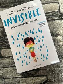 Invisible ilustrado eloy moreno - Libro único - Ver 2