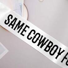 Same Cowboy Forever Sash Bachelorette Party Decorations Bride To Be Sash Gag Gift Cowgirl Last Rodeo Getting Hitched Country Theme Nash Bash Plies - Trắng - Xem 5