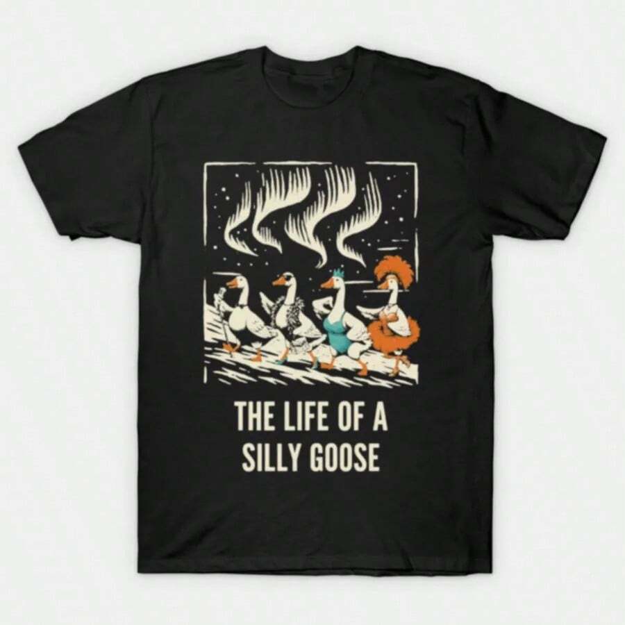 Camiseta de meme divertida y moderna con la cita de animal divertido "La vida de un ganso tonto" para hombres y mujeres, 100% algodón, camisetas y tops 1014-2 - Negro - Ver 1
