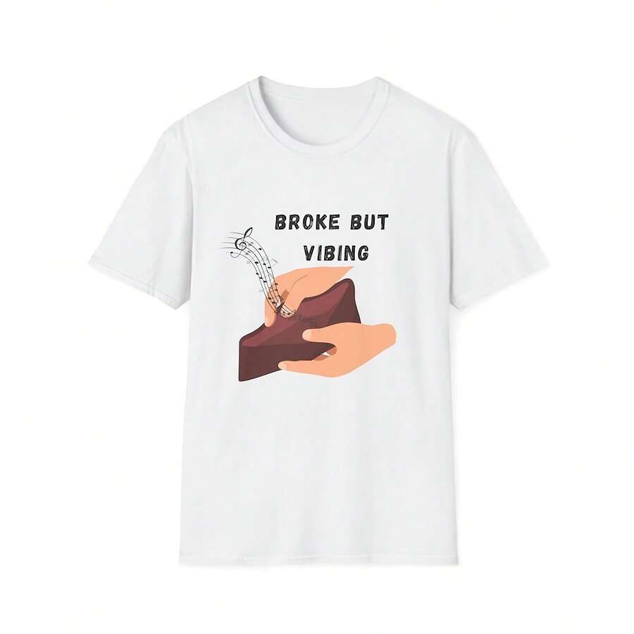 Broke But Vibing Unisex Softstyle T-Shirt, Funny Tee, Humor Shirt, Joke Top, Casual Wear, Sarcastic Quote - 款式7 - 查看 1