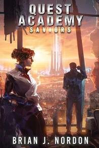 Quest Academy: Saviors (Paperback) By Brian J Nordon - Single Book - View 1
