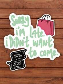 3/2/1 Pcs "Sorry I'm Late, I Didn't Want To Come" Stickers - Funny Green Text Stickers To Express Your Mood! Great For Laptops, Water Bottles, And A Creative Gift Idea. - one-size - View 1