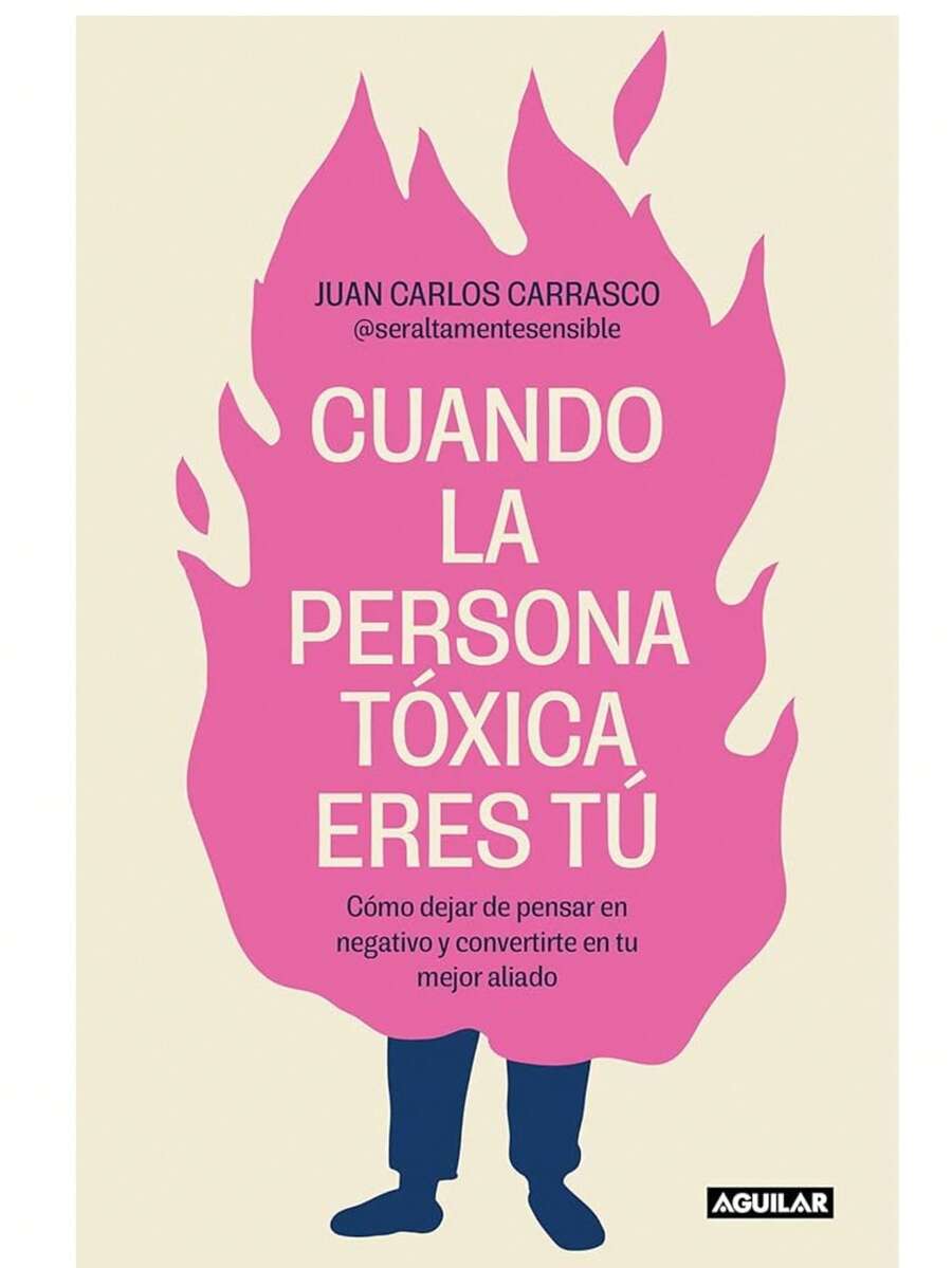 Libro "Cuando la persona toxica eres tu" (Bernardo Stamateas, responsabilidad personal, autoconocimiento y evaluación, manejo de emociones, ego, orgullo, transformación personal) - Libro único - Ver 1