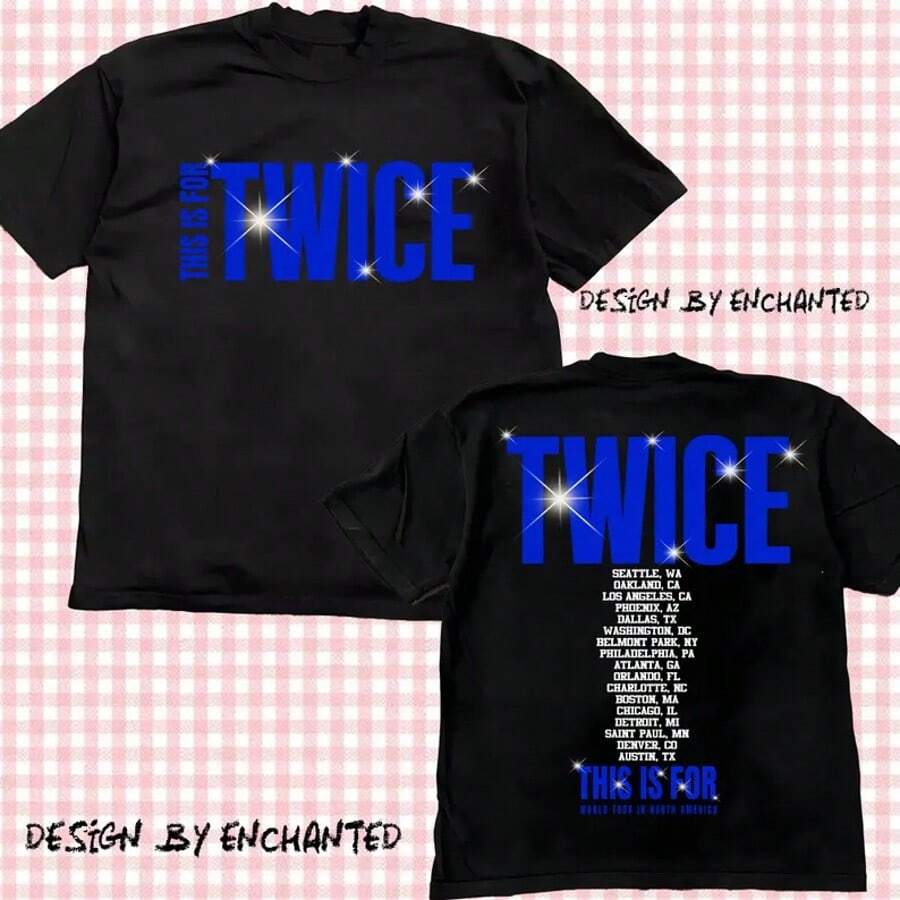 Twice This Is For World Tour Part 2 T-Shirt, Four Twice Shirt, Twice Ready To Be Tour, Twice World Tour Shirt, Twice Hoodie Twice Kpop Shirt - màu đen - Xem 1