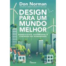 DESIGN PARA UM MUNDO MELHOR - ROCCO - Livro único - Visão 1