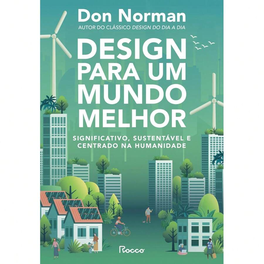 DESIGN PARA UM MUNDO MELHOR - ROCCO - Livro único - Visão 1