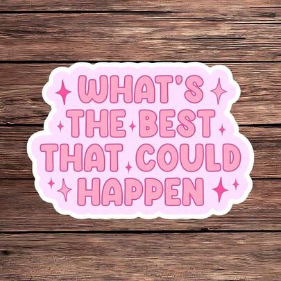 1PC What's The Best That Could Happen Motivational Vinyl Sticker, Positive Quote Decal For Laptop & Water Bottle, Mental Health Sticker Gift, Self-Care Art, Cute Pink Star Decor, Waterproof