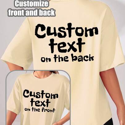 Regali personalizzati, magliette da donna personalizzate fronte e retro, aggiungi testo, personalizza fronte e retro, puoi scegliere il colore e il ca