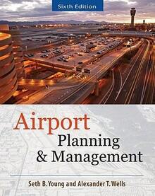 Pre-Owned Airport Planning And Management 6/E (Paperback) By Seth Young, Alexander T Wells - Single Book - View 1