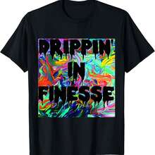 Drippin' In Finesse Colorful Bright Drip Party T-Shirt T-Shirt - Black - View 1
