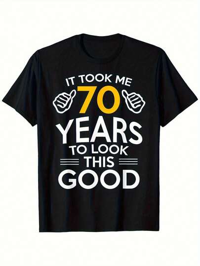 70th Birthday Gift For Men - Funny 70 Years T-Shirt "It Took Me 70 Years To Look This Good" - Black With White & Yellow Print, Regular Fit Short Sleeve Milestone Age Party Outfit For Dad, 70 Year Birthday Present