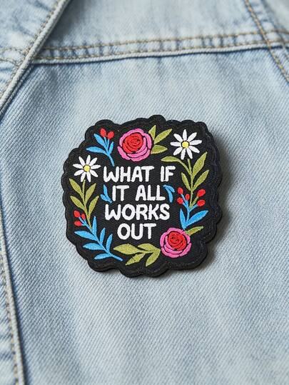 1个“如果一切都会好起来呢？”励志刺绣布贴，花卉图案，积极向上语录，激励心理健康，熨烫式刺绣贴片，适用于帽子、包包、背包、夹克、制服，积极向上DIY布贴，适合在困难时期和新的开始中作为礼物。