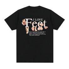 I Love Feet Funny Meme T-Shirts Men Women Clothing Humor Fashion T Shirts Soft Cotton O-Neck Oversized Casual T Shirt Streetwear Playeras De Hombre,Funny T Shirt - 黑色 - 查看 11