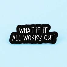 “如果一切都顺利呢？” 珐琅徽章，趣味语录胸针，翻领别针，可别在背包、服装、配饰或珠宝上，是送给朋友的绝佳礼物。 - 黑色 - 查看 5