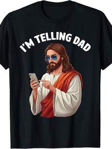 I'm Telling Dad Funny Jesus Saying Religious Christian Humor T-Shirt - màu đen - Xem 7
