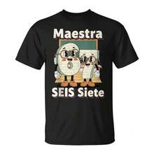 Maestra 67 Six Seven Spanish Teachers Students SEIS Siete Top-Shirt Unisex Cotton Black Printed Short Sleeve-Shirt, Vintage Street Style Casual Versatile Top Tee. - 黑色 - 查看 1