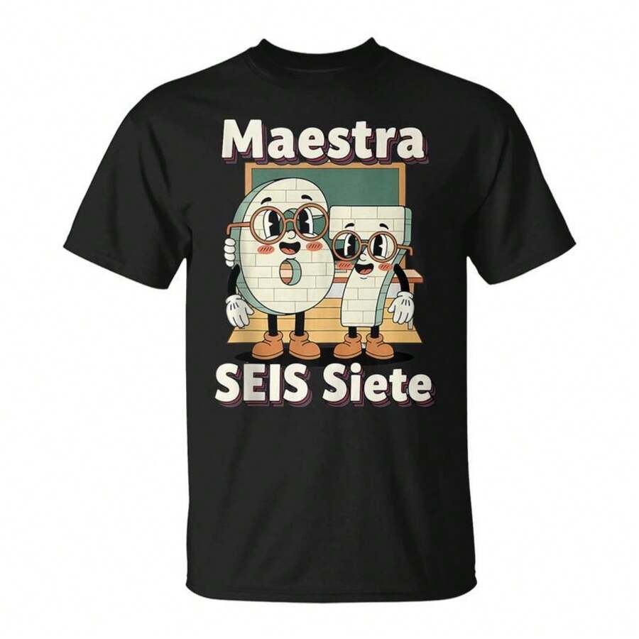 Maestra 67 Six Seven Spanish Teachers Students SEIS Siete Top-Shirt Unisex Cotton Black Printed Short Sleeve-Shirt, Vintage Street Style Casual Versatile Top Tee. - 黑色 - 查看 1