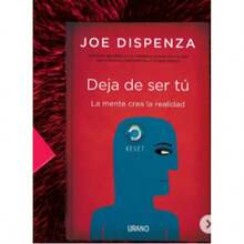 Deja De Ser Tú: La mente crea la realidad - Multicolor - Ver 2