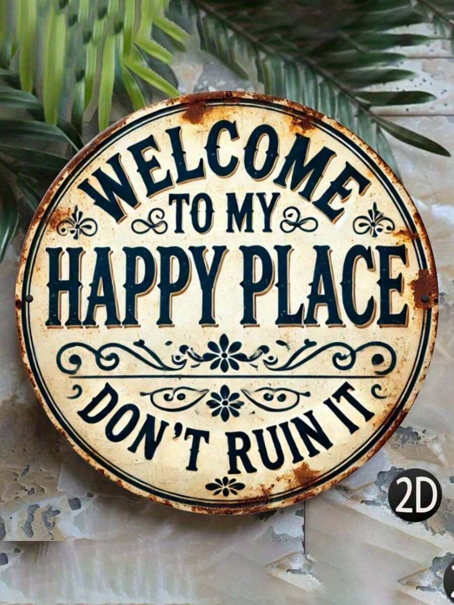 1pc "Welcome To My Happy Place" Round Metal Sign Plaque - Durable & Easy To Hang For Bedroom, Kitchen, Dining Room, Bar Decor - Home Or Office Gift, Room Decoration, 2D Flat Printing, Randomized Hole Position On Top, Bottom, Left, Right,Round Metal Sign,Tin Plaque,Wall Art Decor,Hanging Ornament,Aluminum Sign,2D Flat Print,Vintage Retro,Bistro Decor,Shelf Decor - 彩色 - 查看 1