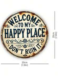 1pc "Welcome To My Happy Place" Round Metal Sign Plaque - Durable & Easy To Hang For Bedroom, Kitchen, Dining Room, Bar Decor - Home Or Office Gift, Room Decoration, 2D Flat Printing, Randomized Hole Position On Top, Bottom, Left, Right,Round Metal Sign,Tin Plaque,Wall Art Decor,Hanging Ornament,Aluminum Sign,2D Flat Print,Vintage Retro,Bistro Decor,Shelf Decor - 彩色 - 查看 3