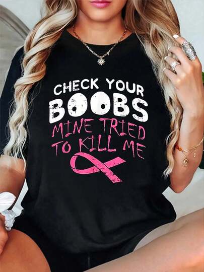 100% Cotton Check Your Boobs Mine Tried To Kill Me Funny Breast Cancer T-Shirt Women's Vintage Relaxed Fit Tee Premium Soft Tops Printing Round Neck Fashion Shirts