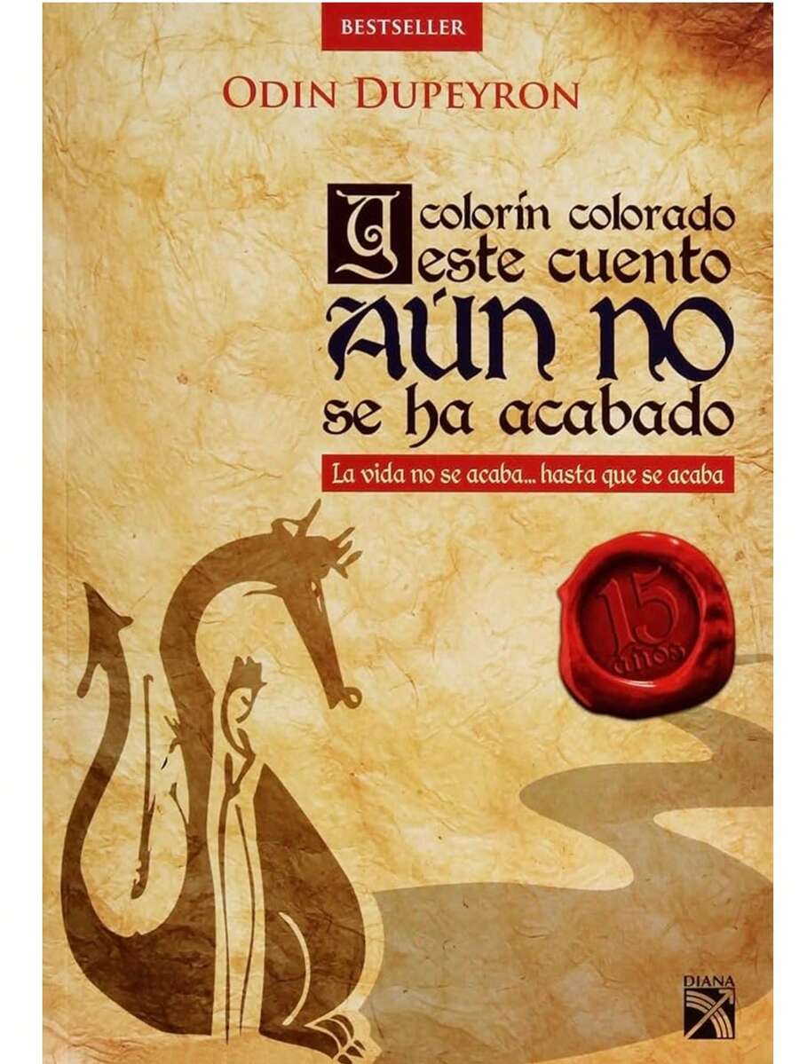 Libro "Y colorín colorado este cuento aun no se ha acabado" (Odín Dupeyrón, autoconocimiento y búsqueda de identidad, libertad y responsabilidad de la propia vida, vivir sanamente)
