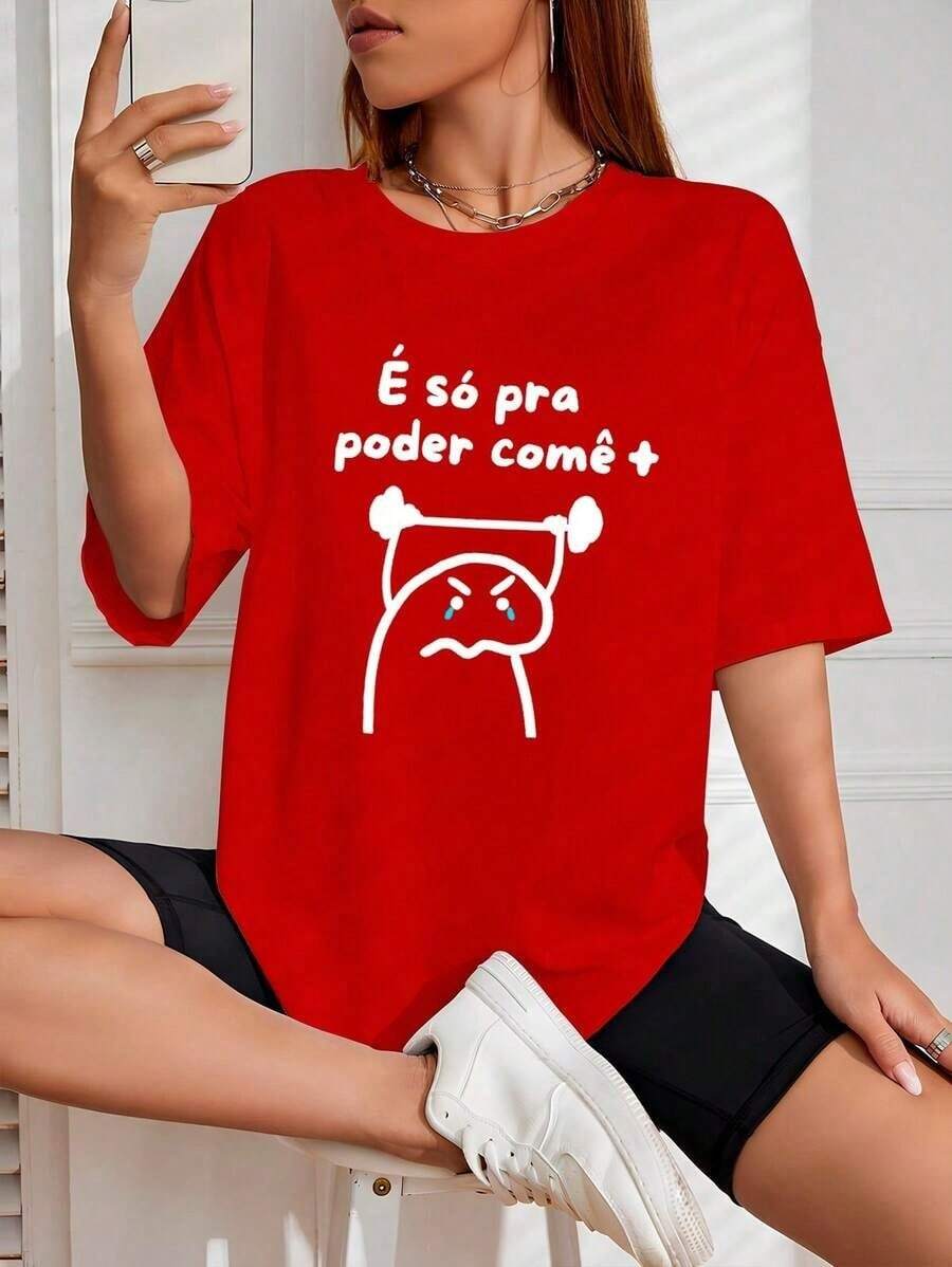Camiseta Feminina Streetwear Estampada Só Pra Poder Comer Mais Tshirt Algodão Camisa Modinha Bloqueira - Vermelho - Visão 1