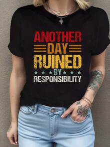 Camiseta divertida y sarcástica con texto Otro día arruinado por la responsabilidad, estilo retro, informal y de moda, con cuello redondo para mujer. Camiseta de manga corta de algodón de 220 g, impresión por una cara - Negro - Ver 7