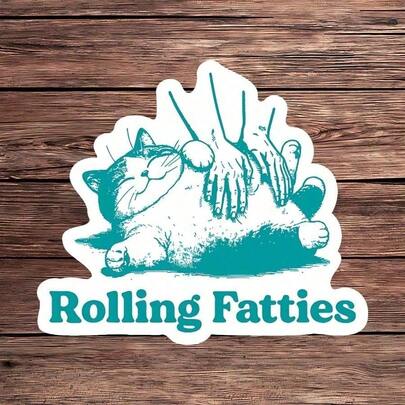 1PC Rolling Fatties Funny Cat Sticker, Fat Cat Meme Laptop Decal, Cute Cat Lovers Gift, Unhinged Water Bottle Vinyl, Humorous Pet Punny Decal For Journals & Phone Cases, Waterproof Durable