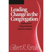 Pre-Owned Leading Change In The Congregation: Spiritual & Organizational Tools For Leaders (Paperback) By Gilbert R Rendle - Single Book - View 3