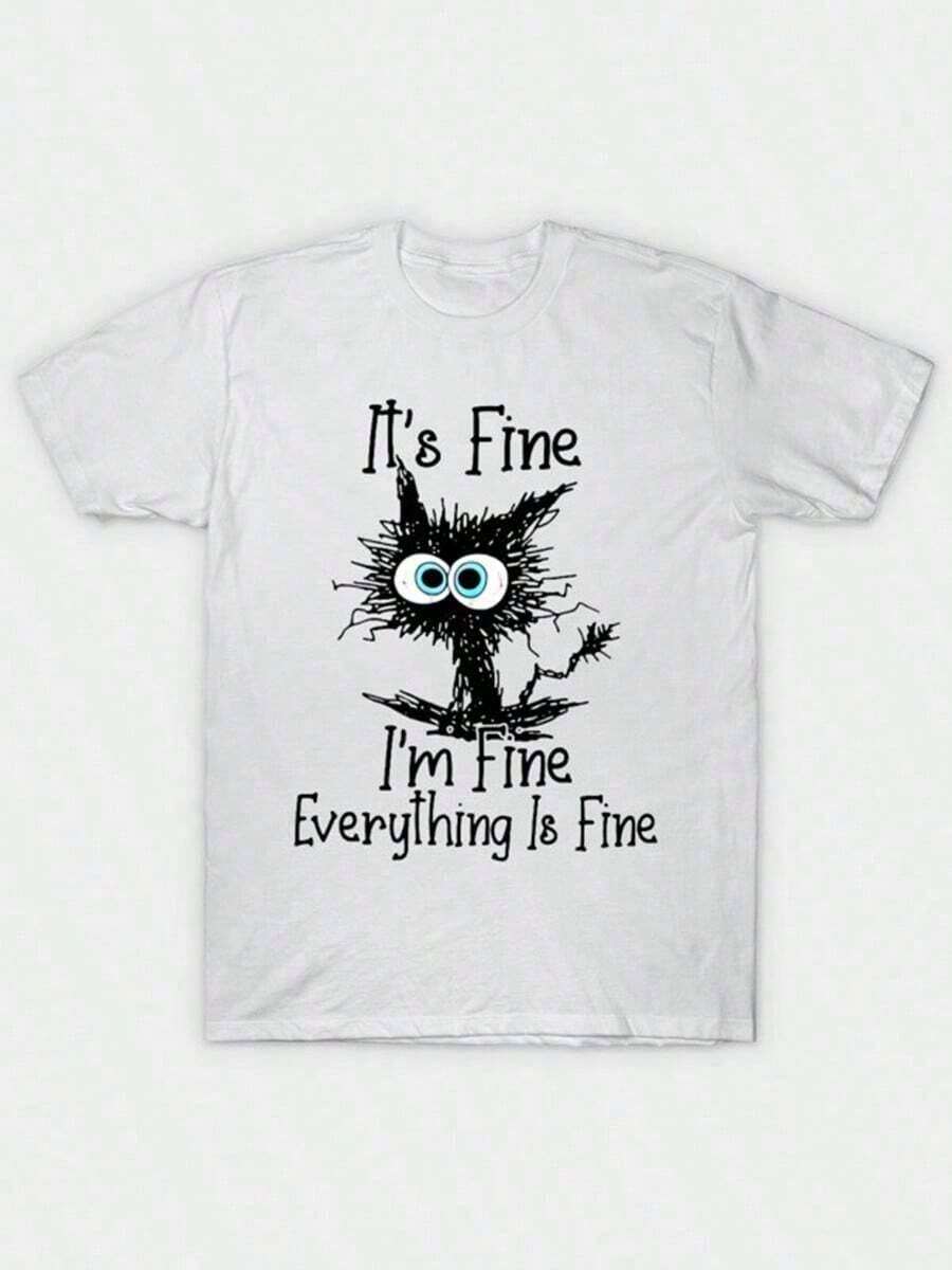 White T-Shirt,Funny Pet Cat, Black Cat It's Fine I'm Fine Everything Is Fine T-Shirt, Graphic Tee, Vintage And Stylish Casual T-Shirt, Y2K, Streetwear, Cute, Suitable For Both Men And Women.