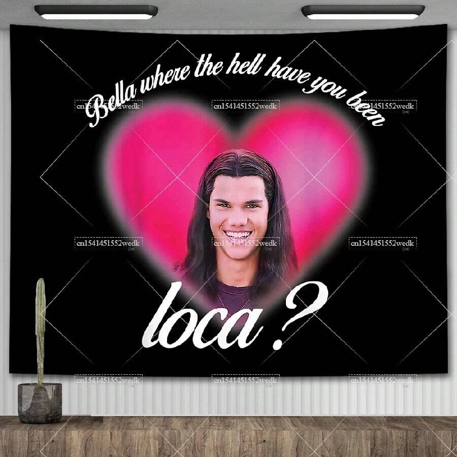 Bella Where The Hell Have You Been Loca Tapestry Home Decor Aesthetic Twilight Meme Tapestrys Background Cloth Bedroom Flags(2).Jpg - Trắng 1 cái - Xem 1