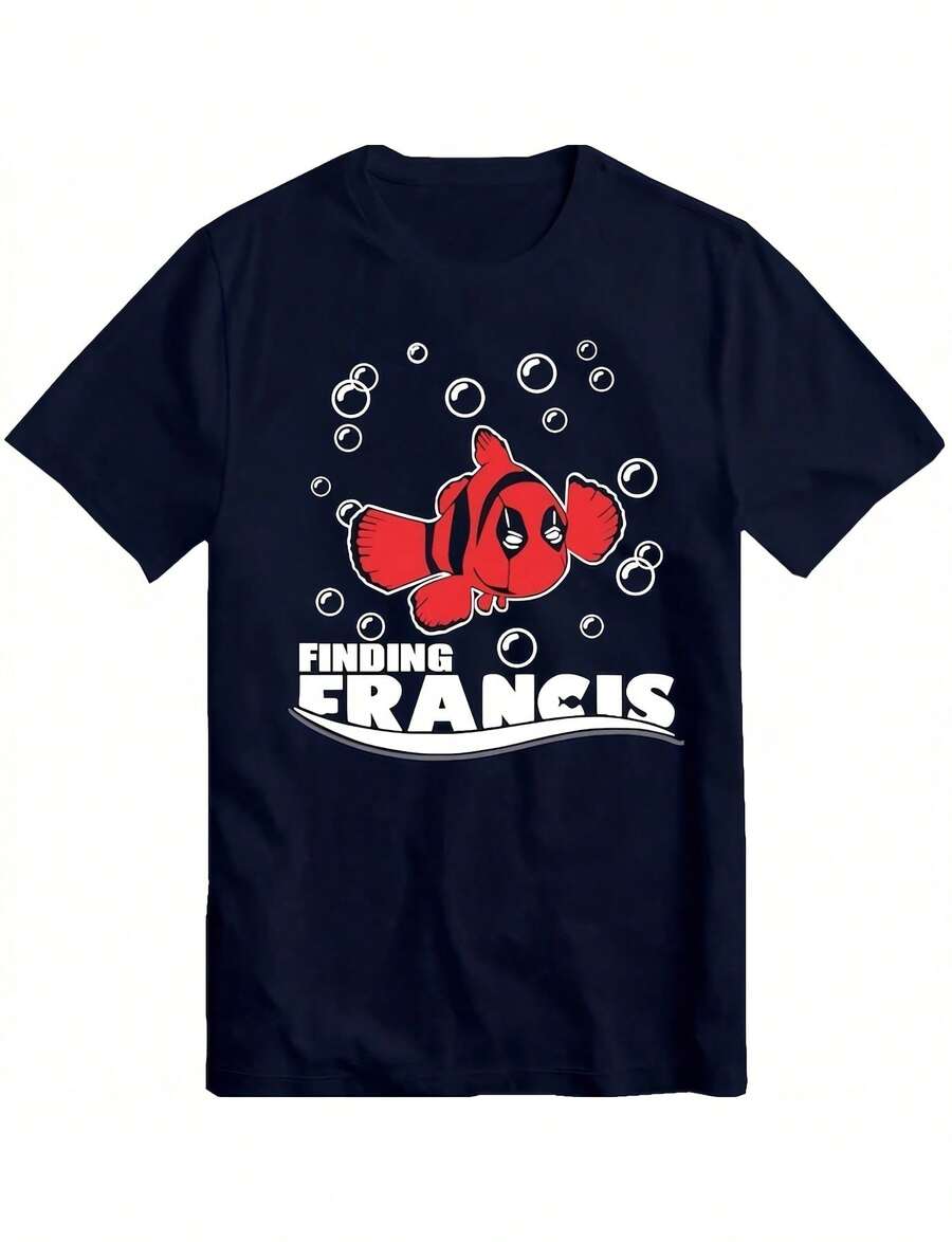 Finding Francis T-Shirt Deadpool Funny Nemo T Shirt Novelty Tee Shirt220G Heavyweight 100% Cotton T-Shirt. -Thicker, Softer, And Stronger T Your Average . This Heavyweight Essential Brings Pm Comfort And Rugged Performance Together. I For Layering, Lounging, Or Hitting The Streets In Style. Fade-Resistant And Pre-Sunk For A Reliable Fit Every Time. - 黑色 - 查看 1