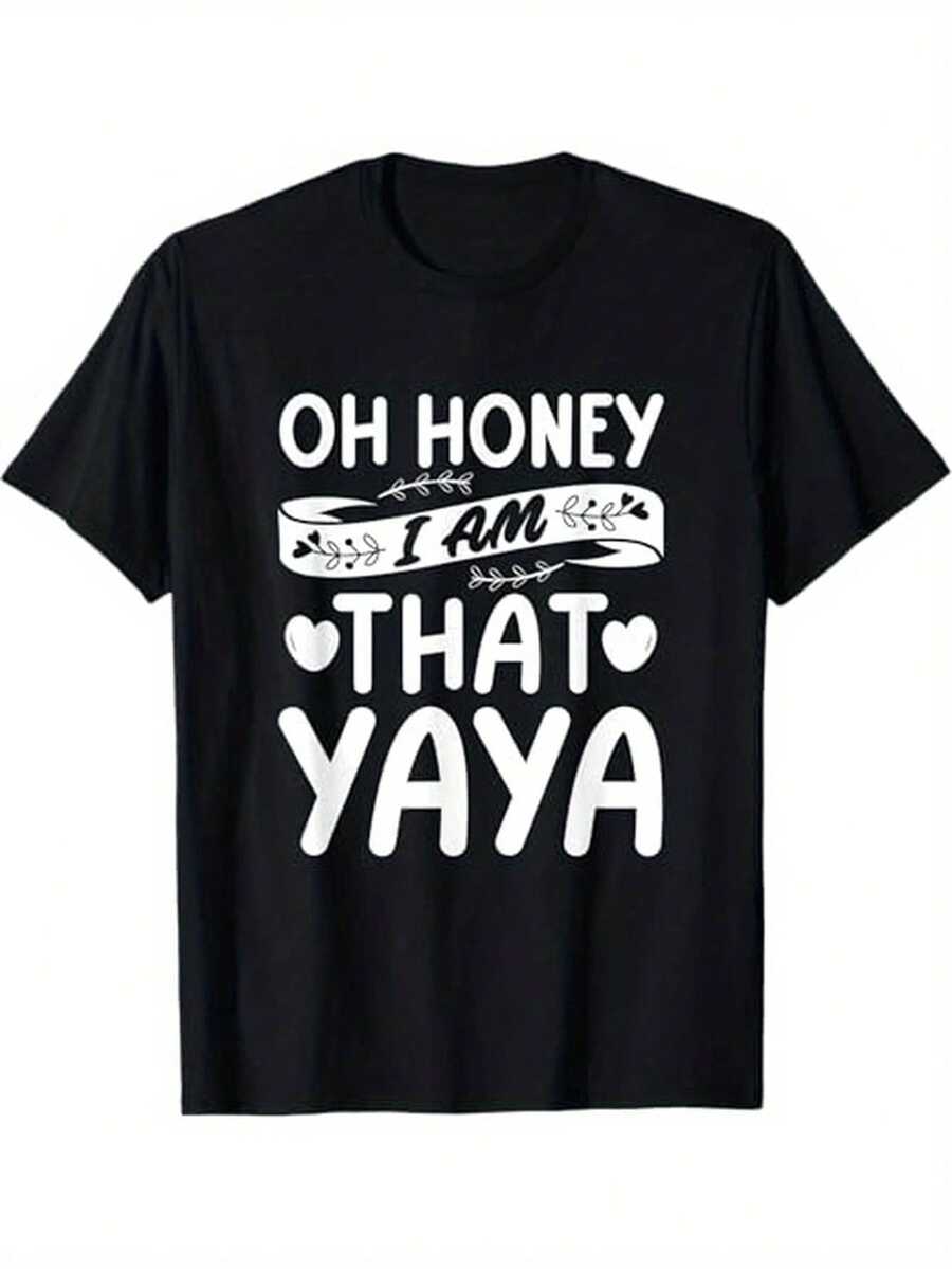 Funny "Oh Dear, I Am Yaya" Grandma Mother'S Day T-Shirt-Cotton, Casual Version, Machine Washable-Perfect Gift For Mother - Black - View 1