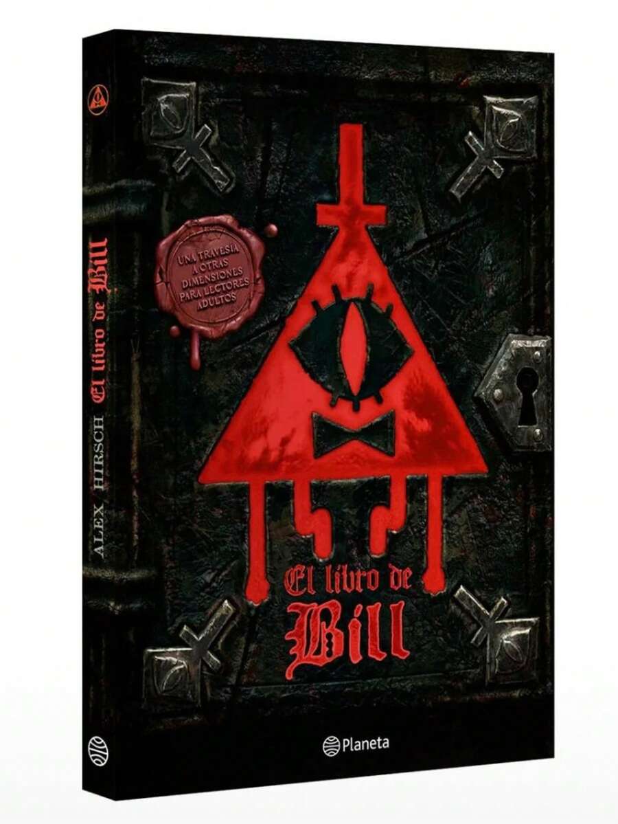 Libro "El libro de Bill" (Alex Hirsch, magia, misterio, bien contra el mal, amistad y lealtad, humor absurdo)
