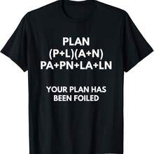Camiseta "Tu plan ha sido frustrado" - Camiseta Math Pun Shir - Negro - Ver 1