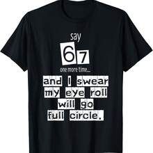 Camiseta "Di 67 más tiempo, no más 67" - Negro - Ver 1