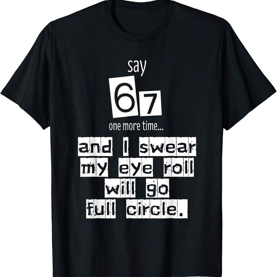 Camiseta "Di 67 más tiempo, no más 67" - Negro - Ver 1
