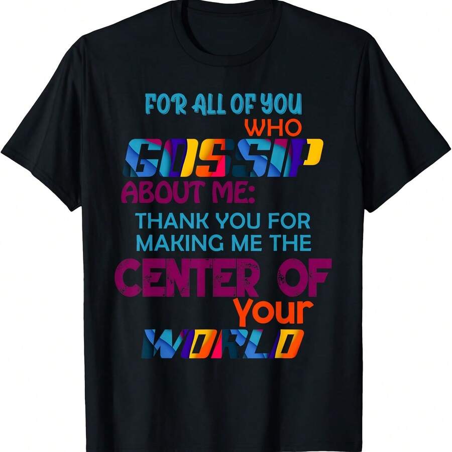 Camiseta divertida "All Of You Who Gossip About Me" para hombres, mujeres y niños - Negro - Ver 1