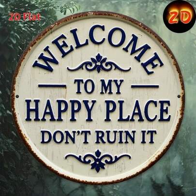 2D Flat, Rustic Metal Welcome Sign - "Welcome To My Happy Place, Don't Ruin It" - 19.81x19.81 Cm, Vintage Iron Wall Art With Floral Decor, Suitable For Home, Porch, Garden, Cafe, Bar Etc, Outdoor Signage | Vintage Wall Art | Iron Wall Plaque, Metal Wall Decor, Random Hole Placement