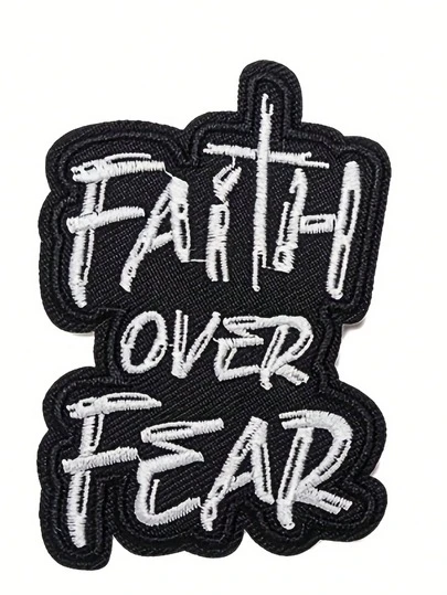 Faith Over Fear Embroidered Patch, Iron-On DIY Repair Badge Suitable For Clothing, Bags, Shoes, Hats, Home Decor