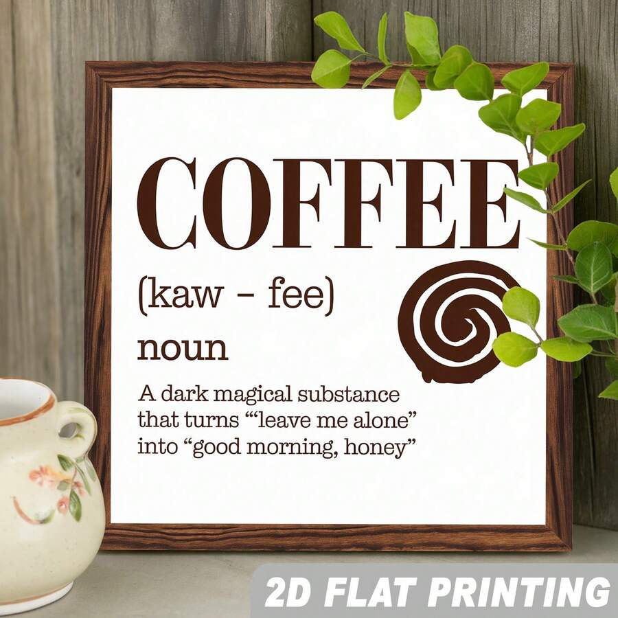 2D Flat 1pc, Coffee (Kaw Fee) Noun A Dark Magical Substance That Turns "Leave Me Alone" Into "Good Morning, Honey" Wooden Framed Sign Coffee Lover Theme Wall Hanging Vintage Wall Decor For Kitchen, Office, Home, Decorative Signs & Plaques 8x8 Inch - 彩色 - 查看 1