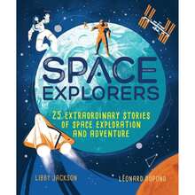 Pre-Owned Space Explorers: 25 Extraordinary Stories Of Space Exploration And Adventure (Hardcover) By Libby Jackson - Single Book - View 3