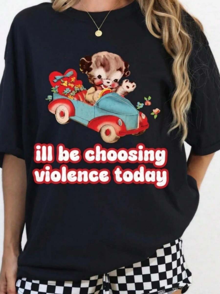 Ill Be Choosing Violence Today Shirt, Meme Tshirt, Sarcastic T-Shirt, Cute Tee, Funny Joke, Dark Humor, Adult Humor, Gen Z, Ironic (2) - 黑色 - 查看 1