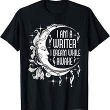 I Am A Writer I Dream While Awake Author Book Novelist Poet T-Shirt - Negro 1 - Ver 1