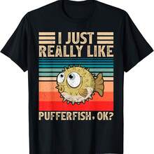 Vintage Pufferfish Lover I Just Really Like Pufferfish Ok T-Shirt - Negro 2 - Ver 1