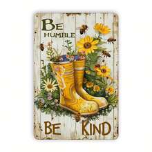 1 pieza Letrero de metal vintage y rústico, diseño de abeja y flores con botas de jardín y cita inspiradora "Humilde, amable", 8x12 pulgadas, decoración de pared, apto para hogar, cafetería, bar, garaje - Texto en inglés, multiusos - A - Ver 5