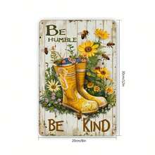 1 pieza Letrero de metal vintage y rústico, diseño de abeja y flores con botas de jardín y cita inspiradora "Humilde, amable", 8x12 pulgadas, decoración de pared, apto para hogar, cafetería, bar, garaje - Texto en inglés, multiusos - A - Ver 7