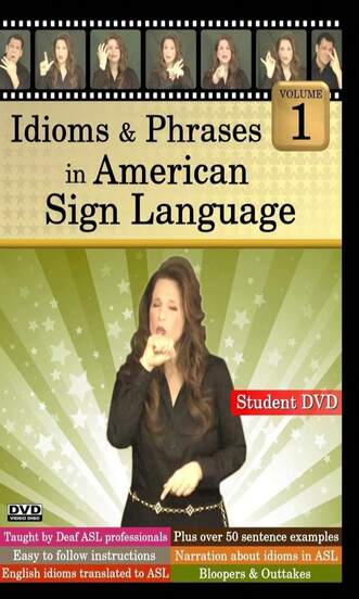 Idioms &Amp; Phrases In American Sign Language, Volume 1