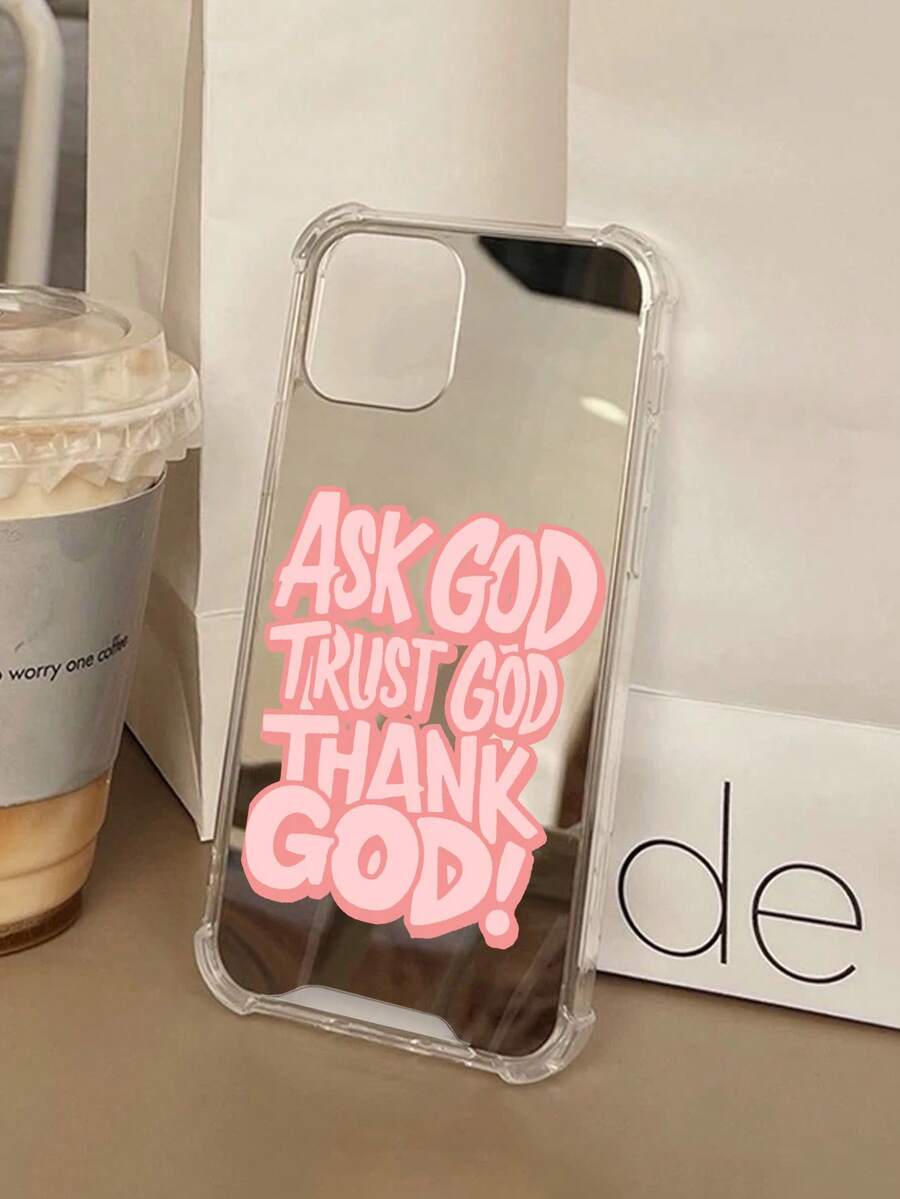 1pc Ask God Trust God Thank God Pattern Print Mirror Acrylic Anti-Fall Phone Case Compatible With IPhone 13/11/17/17pro/16/14/15/15pro/15 Plus/15 Promax/7plus/8plus/X/Xs Max/Xr/11pro/12pro/13pro/14pro/12mini/13mini/11promax/12promax/13promax/14promax/14plus/17pro Max/17Air/6/6s Plus/7/8/16Pro/16plus/16promax/Se2/17promax&Compatible With Samsung Galaxy/A54/A14/A12/A13/A15/A32/A33/A24/A52S/S20/S21/S22/S23/S24/S23Plus/S24ultra/S25/A15/A33/A23 - Multicolor - View 1